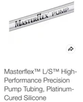 Masterflex Pump Tubing, Silicone Platinum L/s Cured, 25 Feet, 96410-35 Free Ship. Fixed Price $900.00.